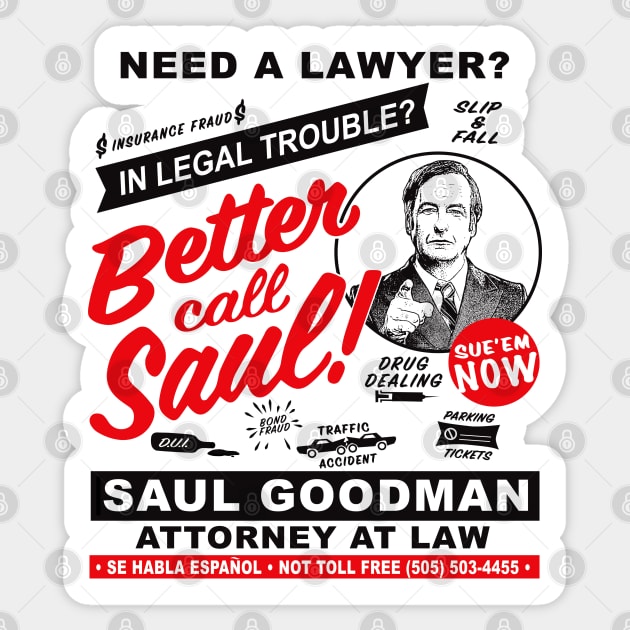 Need A Lawyer Then Call Saul Sticker by Alema Art